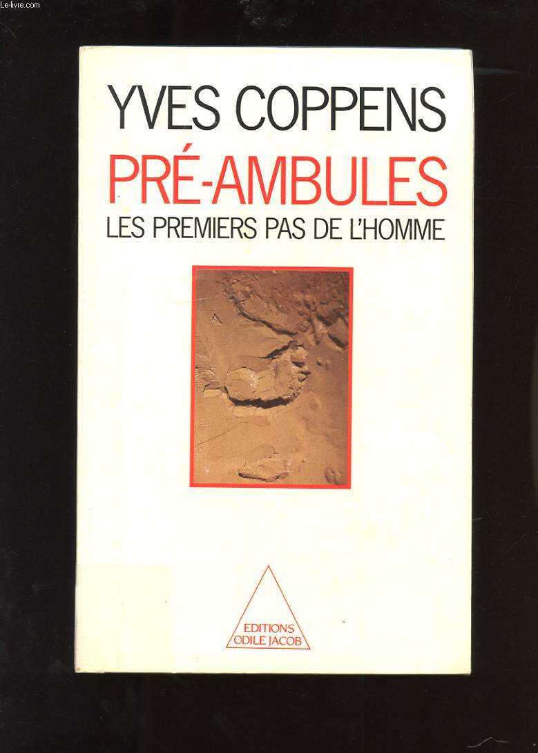 PRE-AMBULES. LES PREMIERS PAS DE L'HOMME