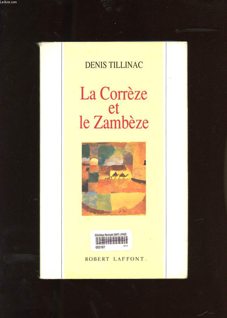 LA CORREZE ET LE ZAMBEZE. LES MASQUES DE L'EPHEMERE