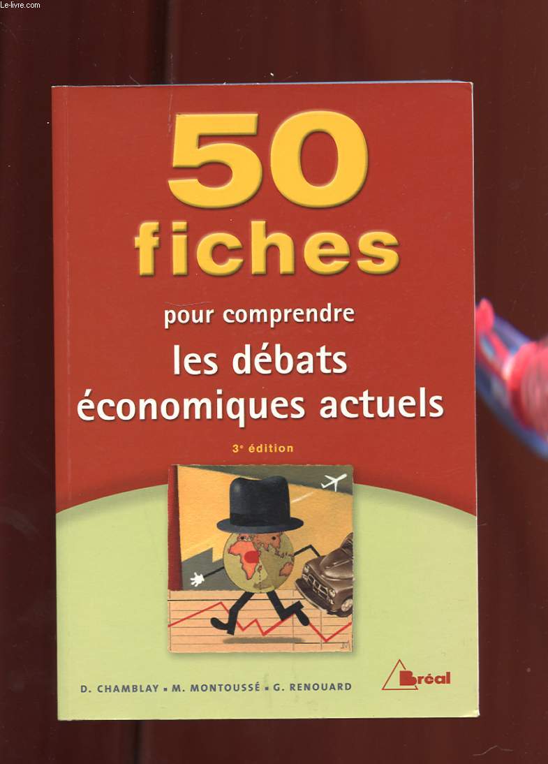 50 FICHES POUR COMPRENDRE LES DEBATS ECONOMIQUES ACTUELS