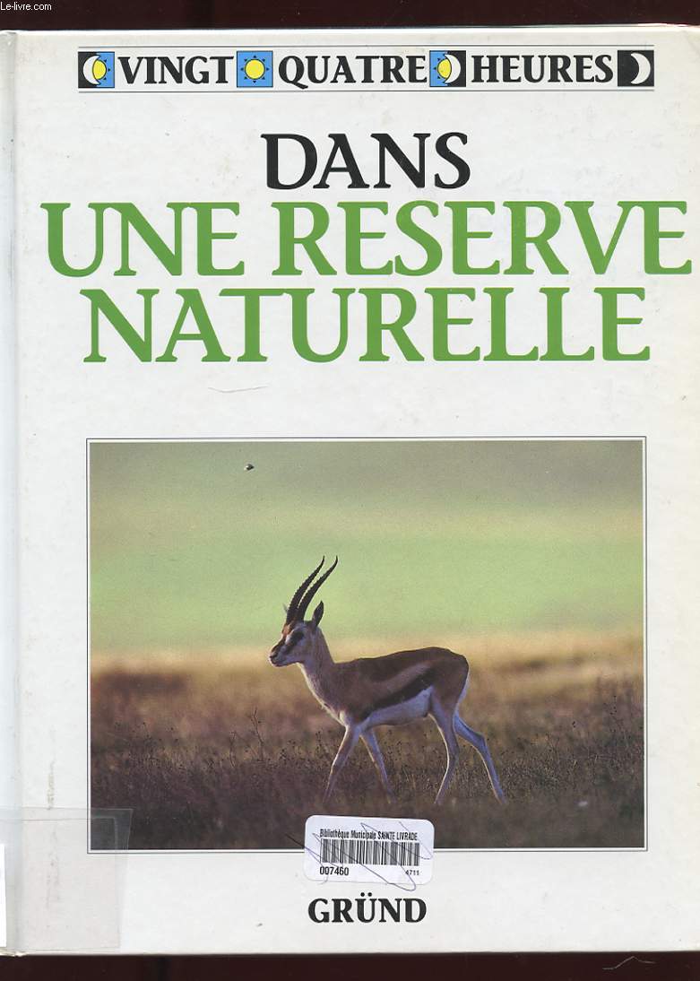 24 HEURES DANS UNE RESERVE NATURELLE