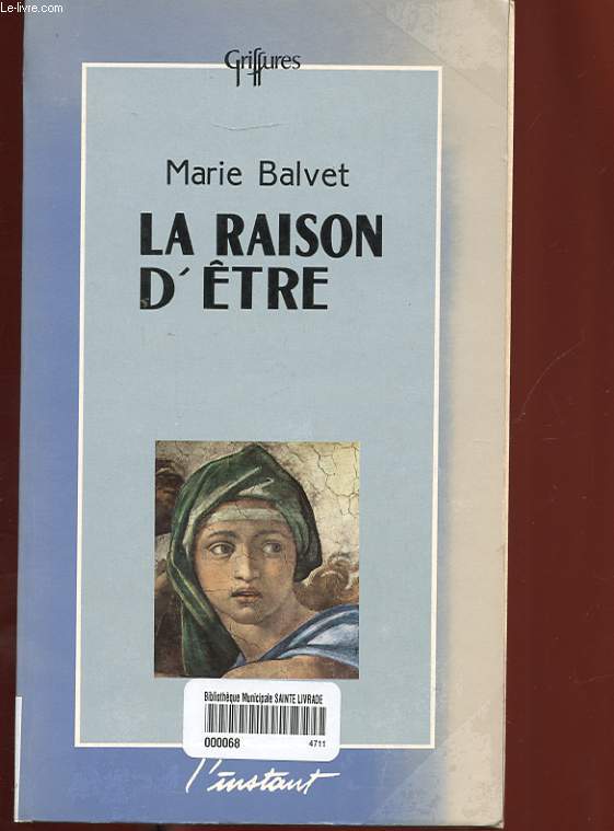 LA RAISON D'ETRE
