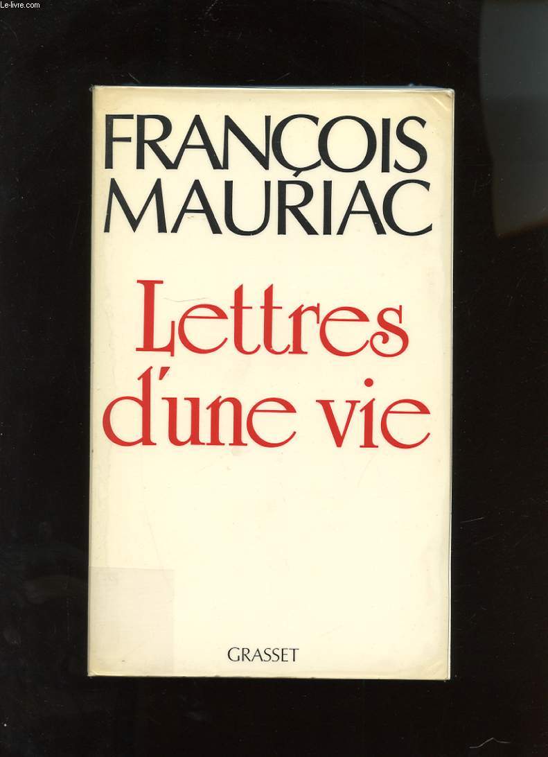 LETTRES D'UNE VIE (1904-1969)
