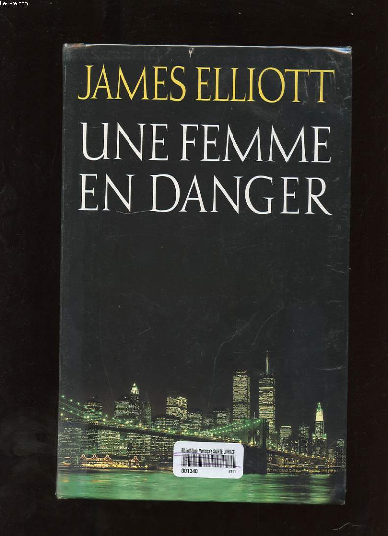 UNE FEMME EN DANGER