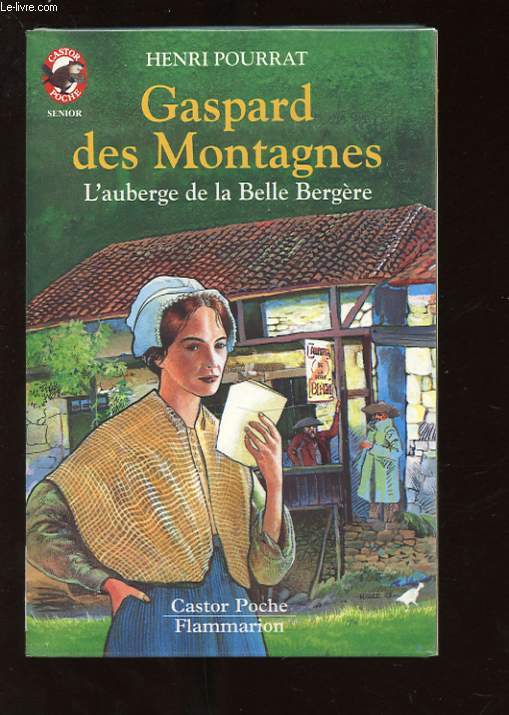 GASPARD DES MONTAGNES. L'AUBERGE DE LA BELLE BERGERE