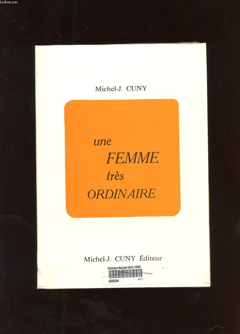 UNE FEMME TRES ORDINAIRE