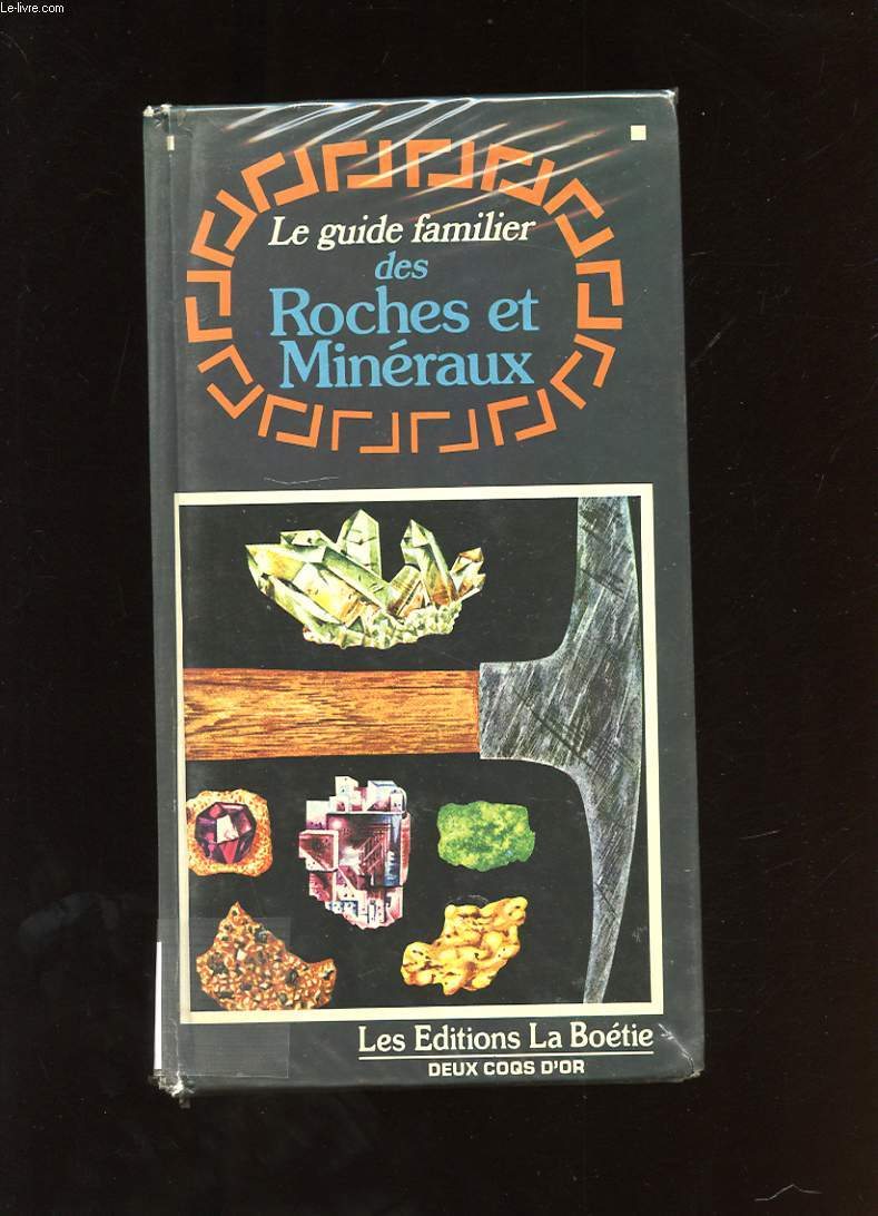 LE GUIDE FAMILIER DES ROCHES ET MINERAUX