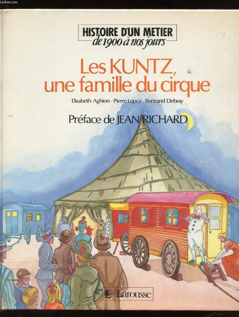 LES KUNTZ, UNE FAMILLE DU CIRQUE