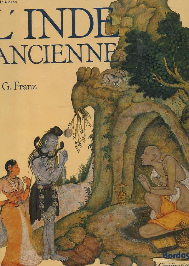 L'INDE ANCIENNE. HISTOIRE ET CIVILISATION