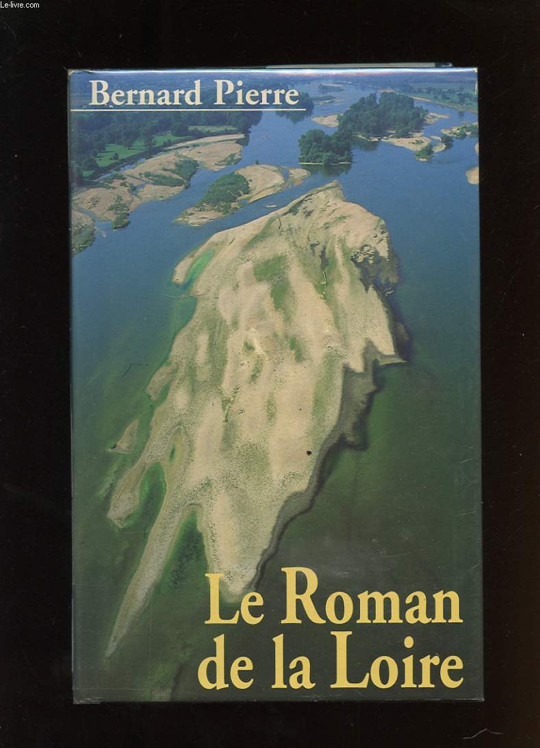 LE ROMAN DE LA LOIRE