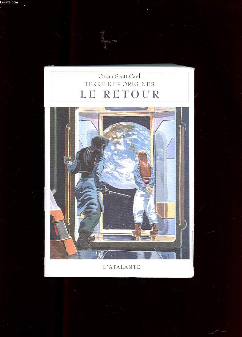 TERRE DES ORIGINE. TOME QUATRIEME. LE RETOUR