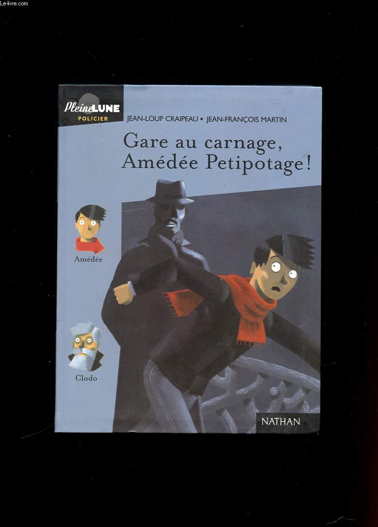 GARE AU CARNAGE, AMEDEE PETIPOTAGE!