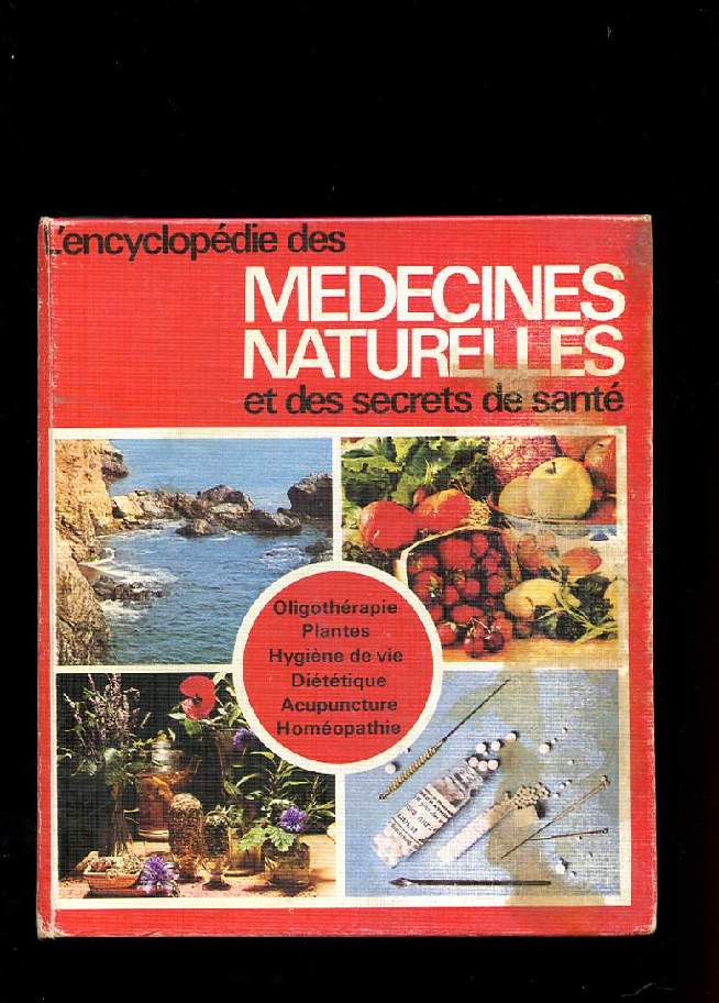 L'ENCYCLOPEDIE DES MEDECINES NATURELLES ET DES SECRETS DE SANTE