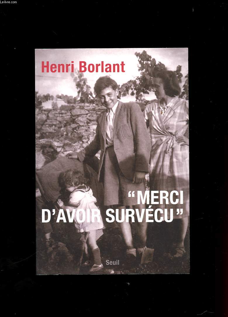MERCI D'AVOIR SURVECU. RECIT