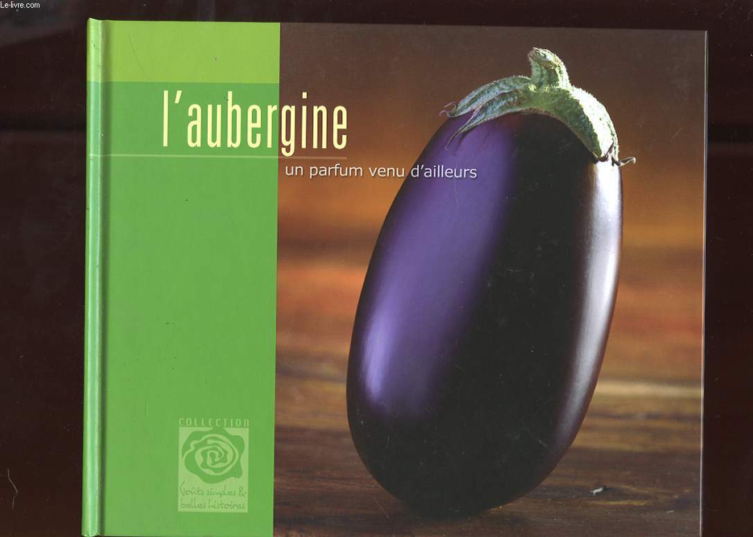 L'AUBERGINE UN PARFUM VENU D'AILLEURS