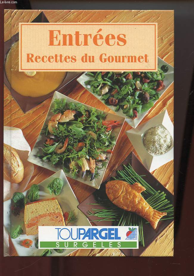 ENTREES. RECETTES DU GOURMET