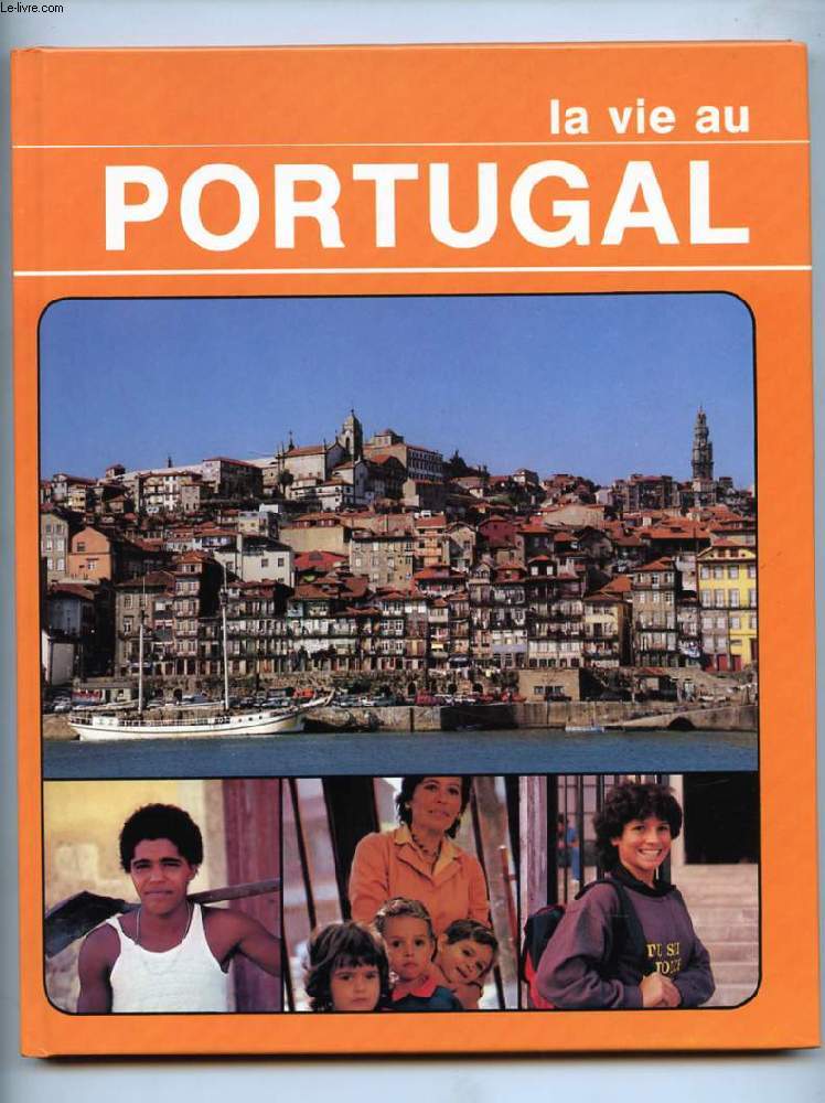 LA VIE AU PORTUGAL