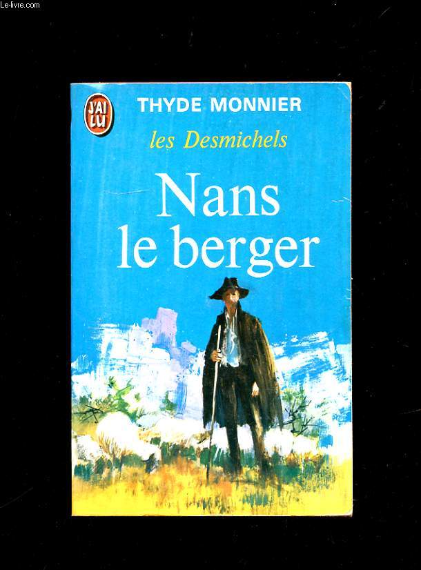 LES DESMICHELS TOME 3. NANS LE BERGER