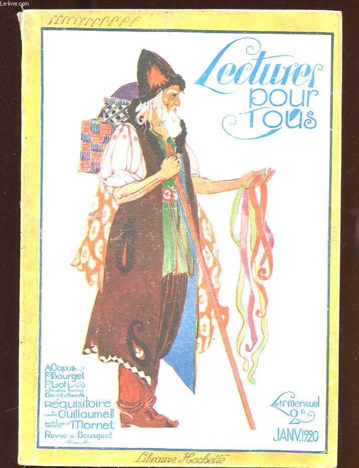 LECTURES POUR TOUS. JANVIER 1920. L'X DE VERSAILLES. LE BEAU JOUR DE L'AN D'UN ENFANT GATE. REQUISITOIRE CONTRE GUILLAUME II. EH BIEN, DANSONS MAINTENANT! LE GESTE DE LA SEMEUSE...