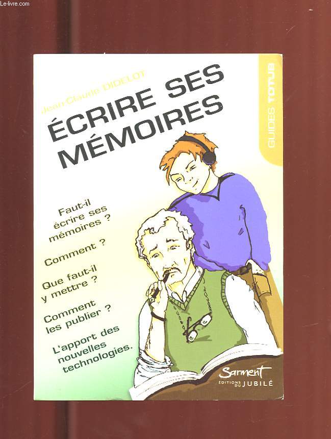 ECRIRE SES MEMOIRES. GUIDES TOTUS