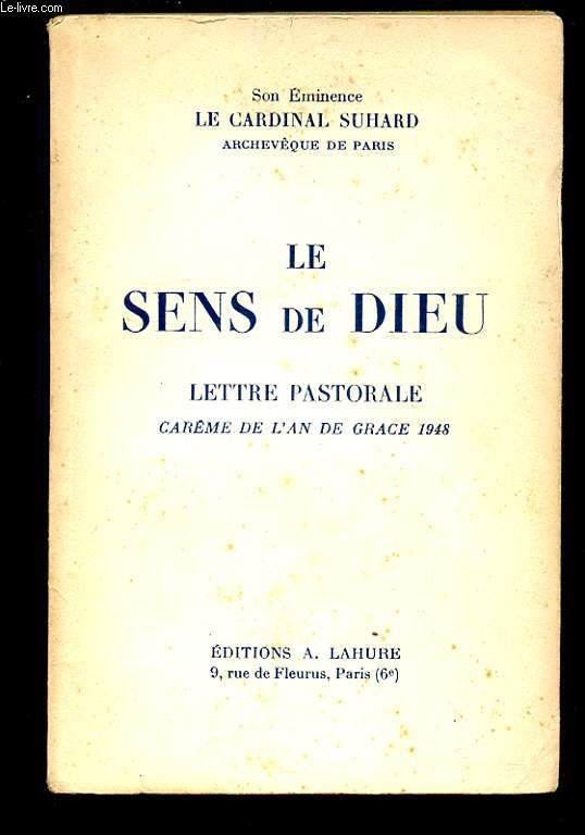 LE SENS DE DIEU. LETTRE PASTORALE. CAREME DE L'AN DE GRACE 1948