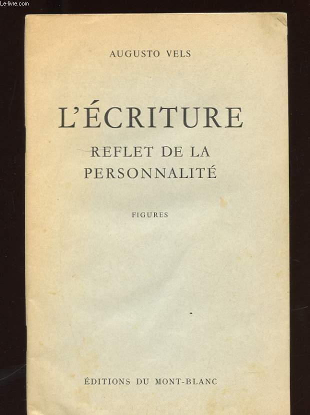 L'ECRITURE REFLET DE LA PERSONNALITE. FIGURES