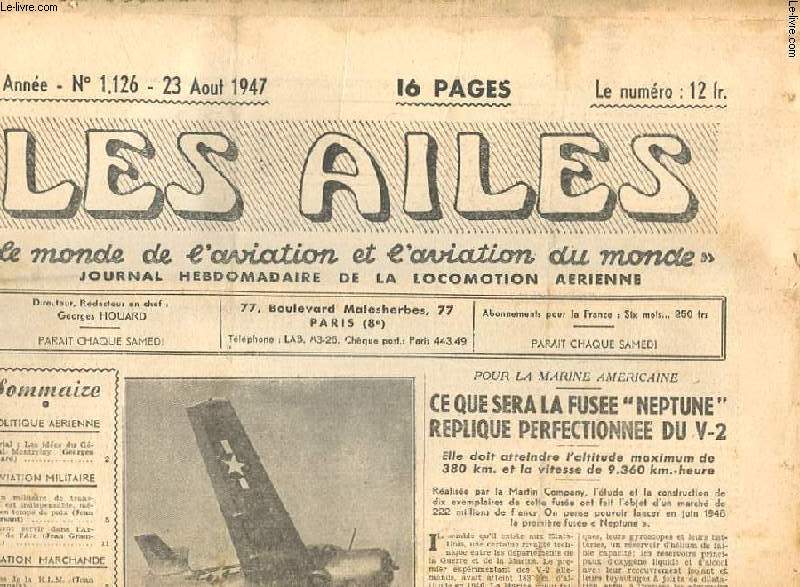 LES AILES N1126. 27eme ANNEE. LE MONDE DE L'AVIATION ET L'AVIATION DU MONDE. LES IDEES DU GENERAL MONTRELAY. L'AVION MILITAIRE DE TRANSPORT EST INDISPENSABLE MEME EN TEMPS DE PAIX. COMMENT SERVIR DANS L'ARMEE DE L'AIR