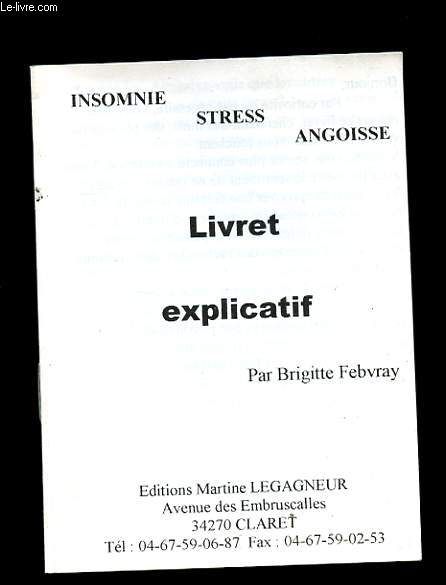 LIVRET EXPLICATIF. INSOMNIE - STRESS - ANGOISSE