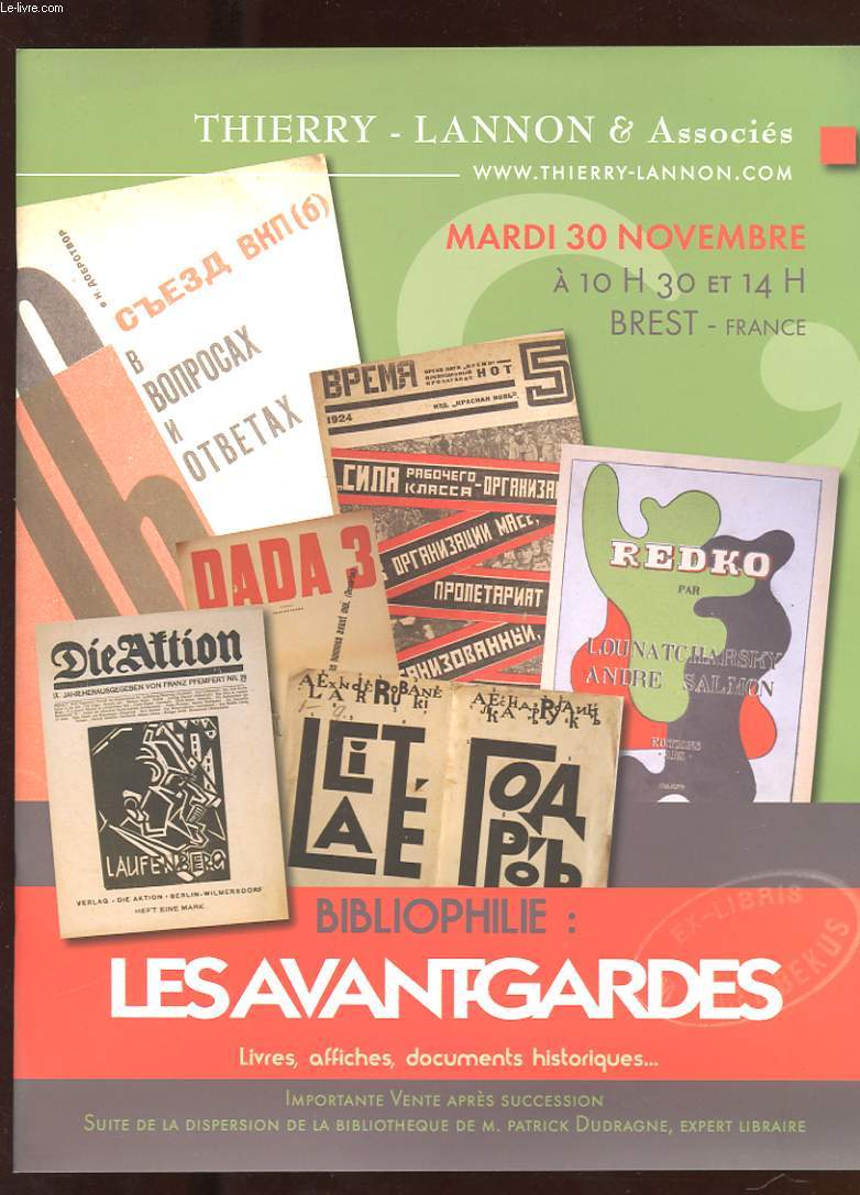 THIERRY LANNON & ASSOCIES. MARDI 30 NOVEMBRE A 10H30 ET 14H. BREST. BIBLIOPHILIE: LES AVANT-GARDES. LIVRES, AFFICHES, DOCUMENTS HISTORIQUES...