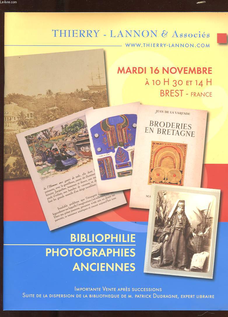 THIERRY LANNON & ASSOCIES. MARDI 16 NOVEMBRE A 10H30 ET 14H. BREST. BIBLIOPHILIE. PHOTOGRAPHIES ANCIENNES