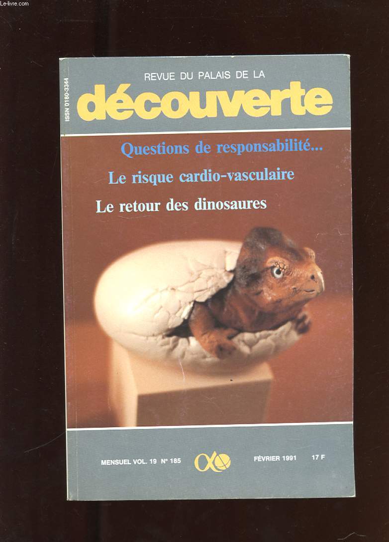 REVUE DU PALAIS DE LA DECOUVERTE. VOL 19. N185. QUESTIONS DE RESPONSABILITE... LE RISQUE CARDIO-VASCULAIRE. LE RETOUR DES DINOSAURES