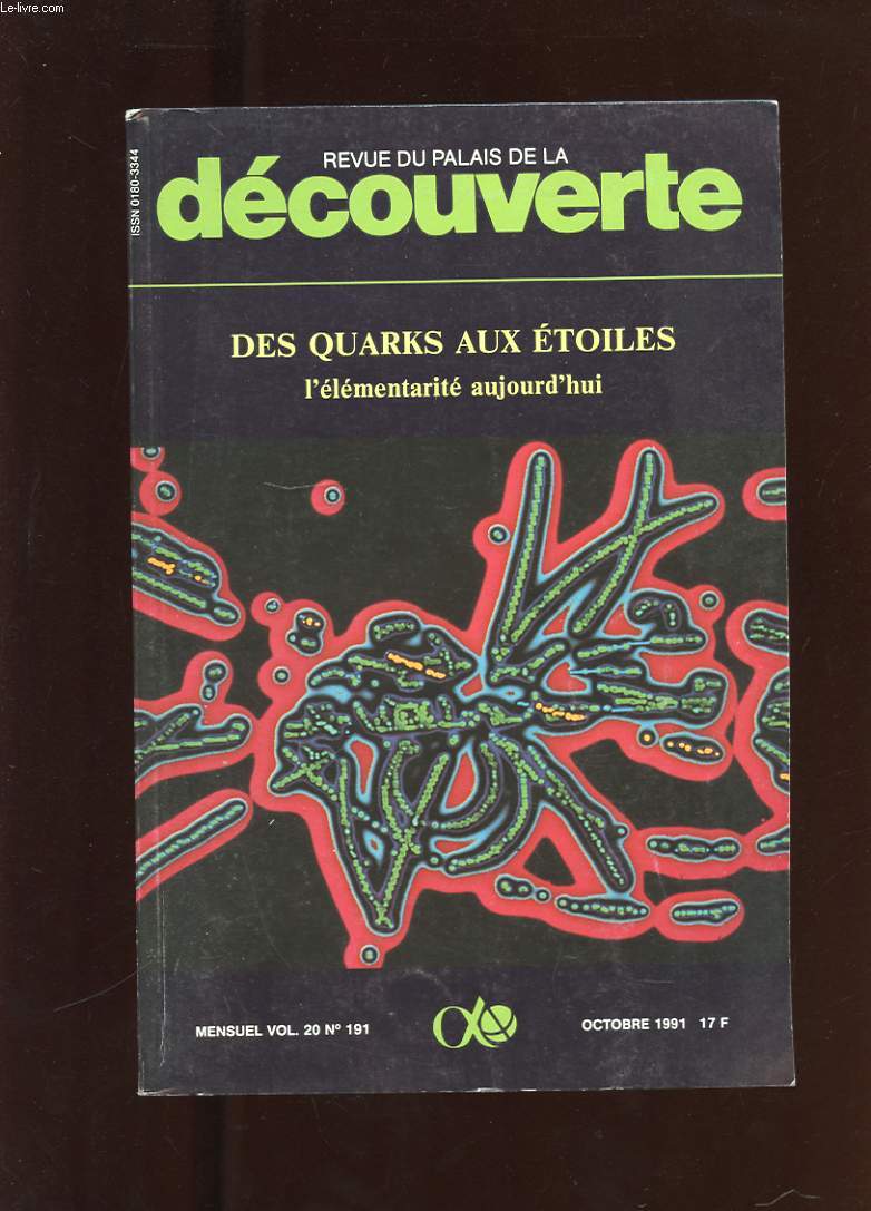 REVUE DU PALAIS DE LA DECOUVERTE. VOL 20. N191. DES QUARKS AUX ETOILES L'ELEMENTARITE AUJOURD'HUI.