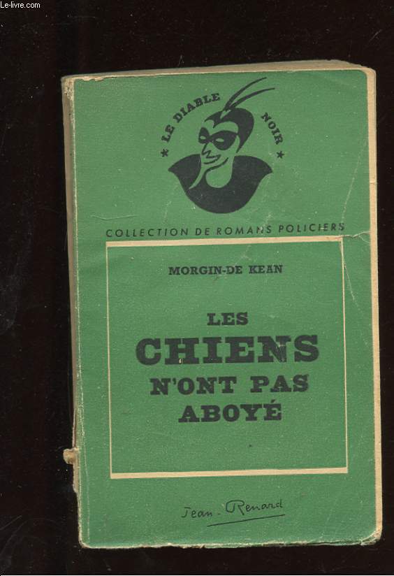 LES CHIENS N'ONT PAS ABOYE