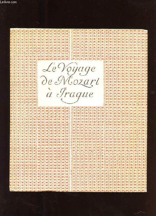 LE VOYAGE DE MOZART A PRAGUE