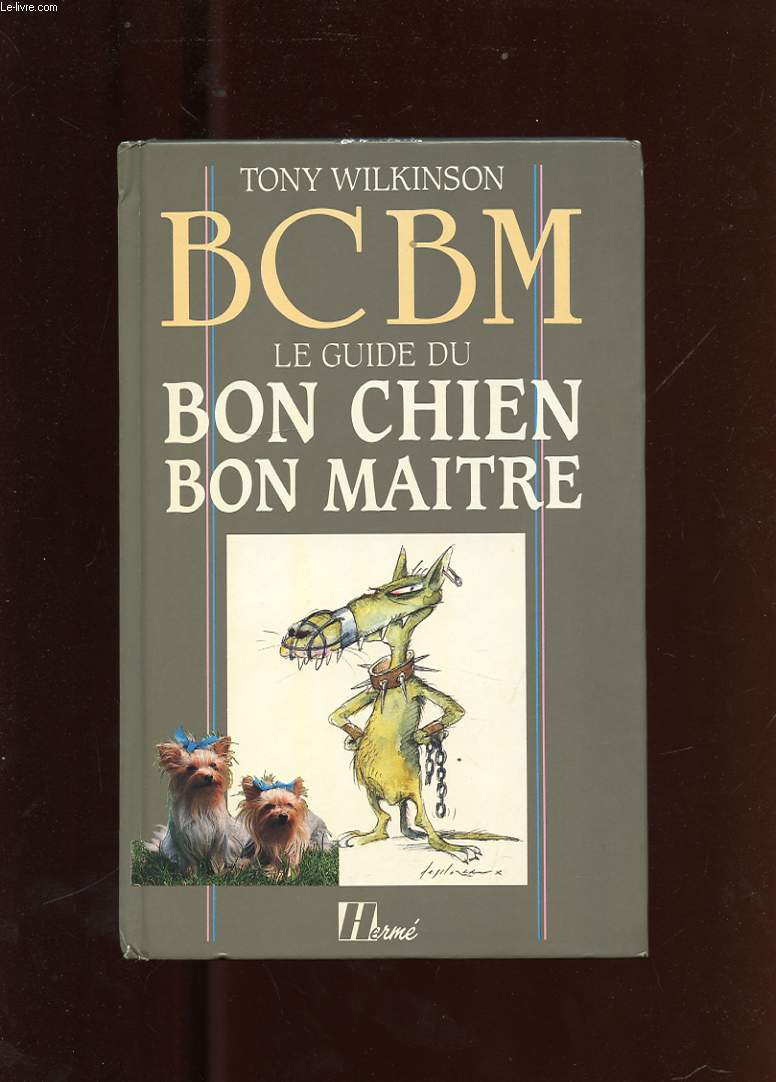 BCBM LE GUIDE DU BON CHIEN BON MAITRE