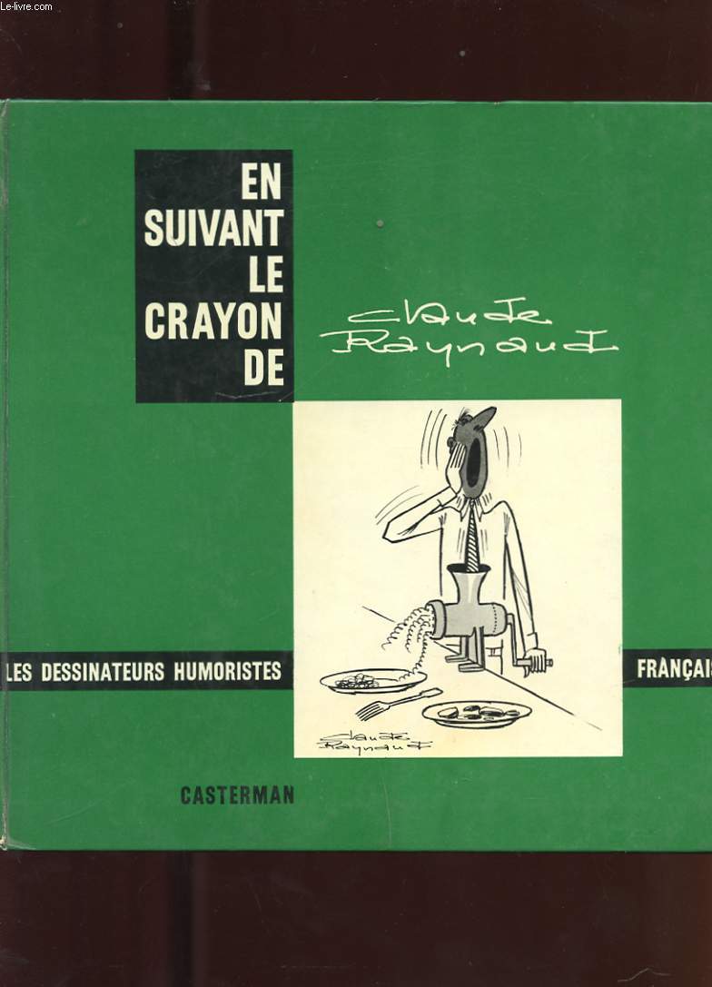 EN SUIVANT LE CRAYON DE CLAUDE RAYNAUD