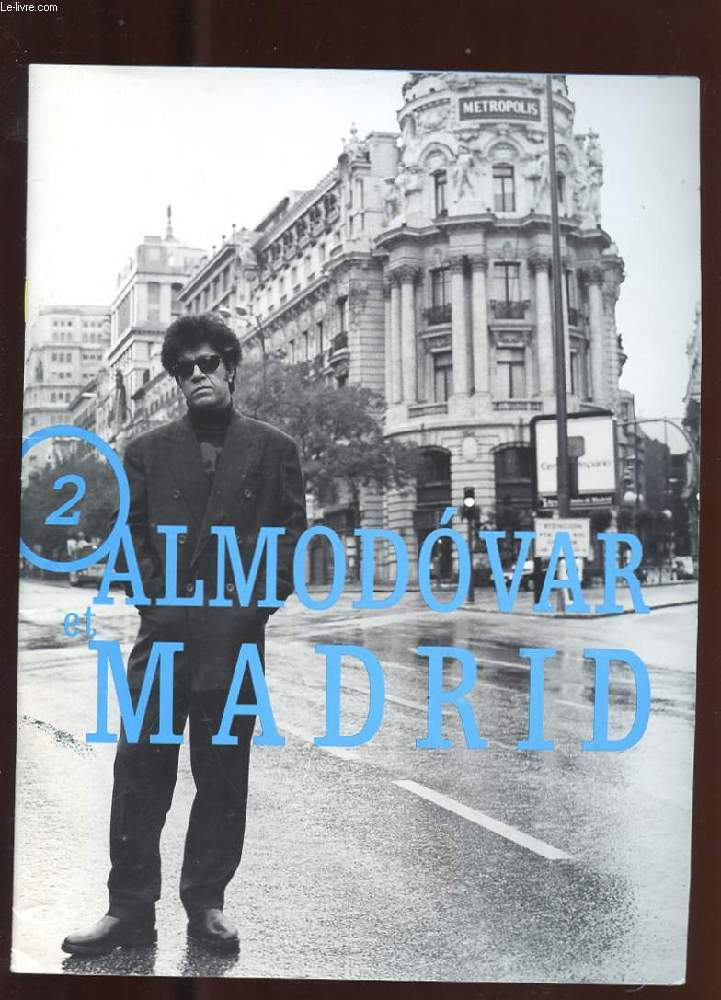 ALMODOVAR ET MADRID. 2