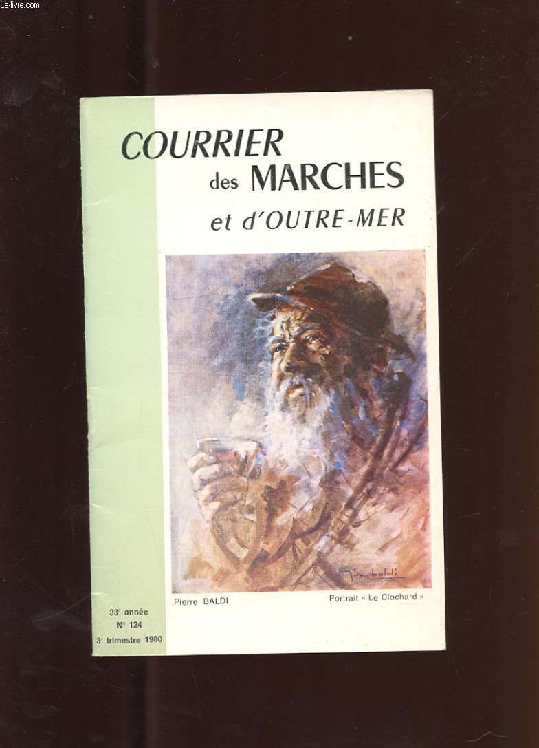 COURRIER DES MARCHES. N124. 33e ANNEE. L'AMIE - AMOUR. UNIS EN POESIE. JEAN-ARTES BIGORRE. L'EDEN. REMINISCENCES. LA JOIE...