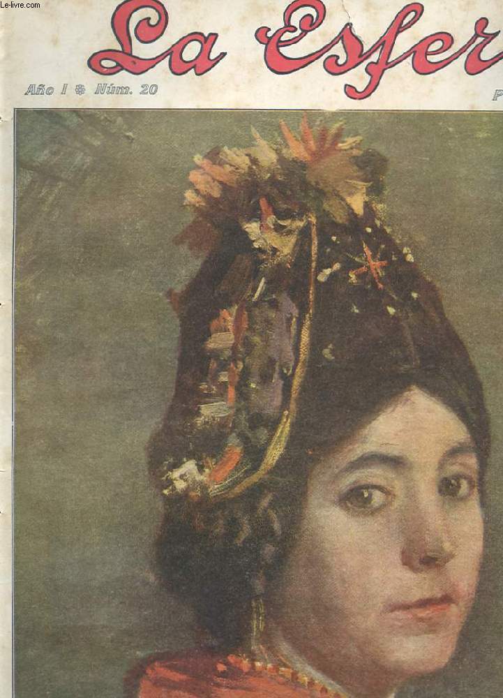 LA ESFERA ANO 1 NUMERO 20. TIPO SEGOVIANO. MARIA LUISA SILVA-BAZAN Y FERNANDEZ DE HENESTROSA. LA MUERTE DE MONTERO RIOS. JOSE MORENO CARBONERO...