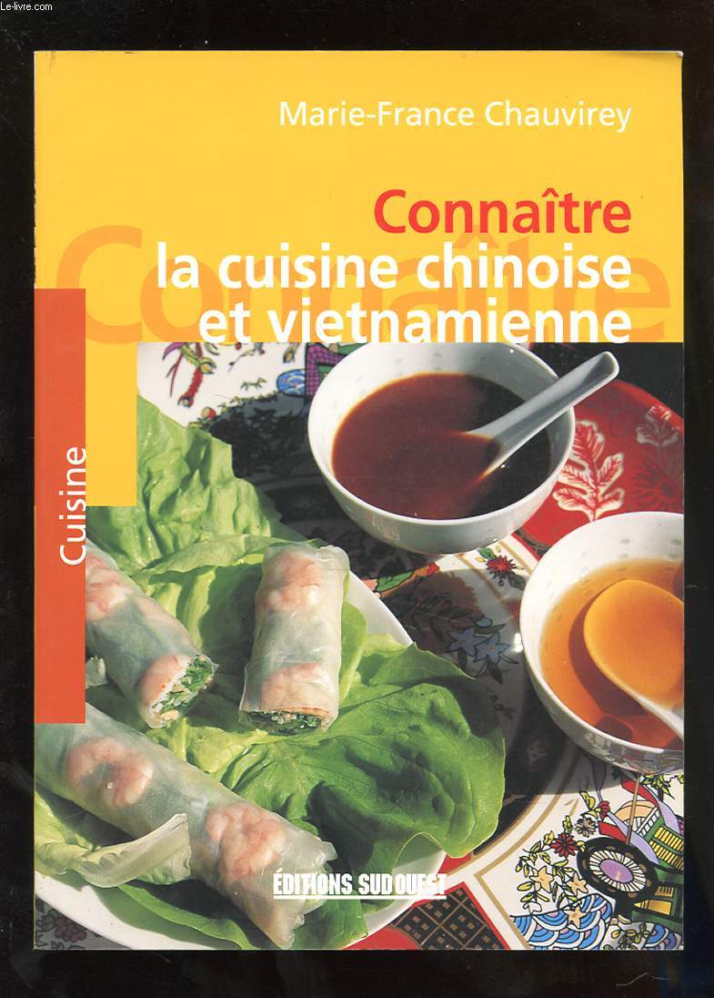 CONNAITRE LA CUISINE CHINOISE ET VIETNAMIENNE