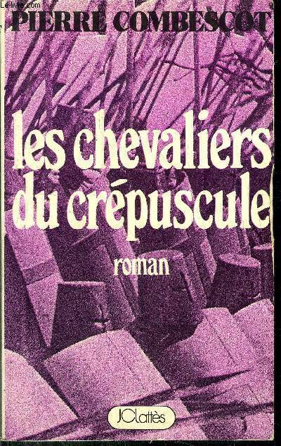LES CHEVALIERS DU CREPUSCULE