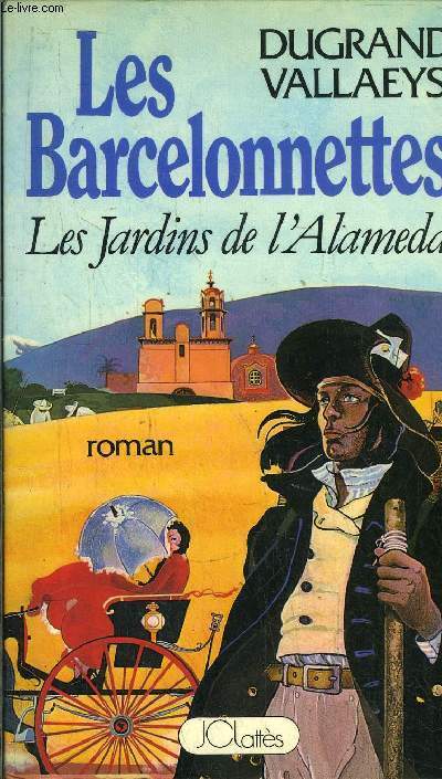 LES BARCELONNETTES - LES JARDINS DE L'ALMEDA