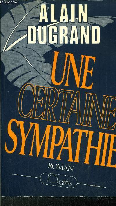 UNE CERTAINE SYMPATHIE