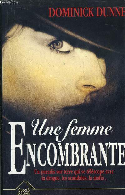 UNE FEMME ENCOMBRANTE