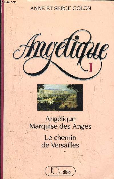 ANGELIQUE- MARQUISE DES ANGES - LE CHEMIN DE VERSAILLES-