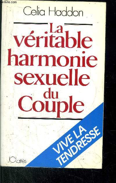 LA VERITABLE HARMONIE SEXUELLE DU COUPLE