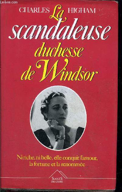 LA SCANDALEUSE DUCHESSE DE WINDSOR