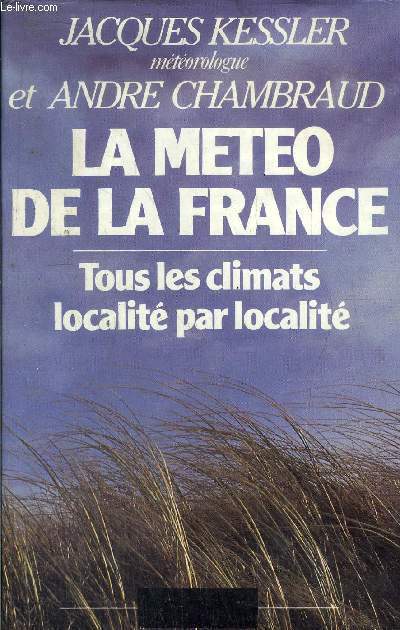 LA METEO DE LA FRANCE - TOUS LES CLIMATS LOCALITE AR LOCALITE