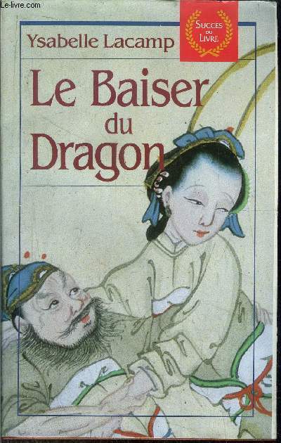 LE BAISER DU DRAGON