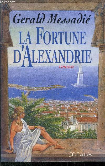 LA FORTUNE D'ALEXANDRIE