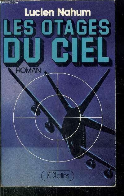 LES OTAGES DU CEIL